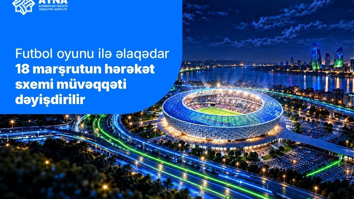 Схема движения 18 маршрутов временно изменится в связи с игрой «Сабах»